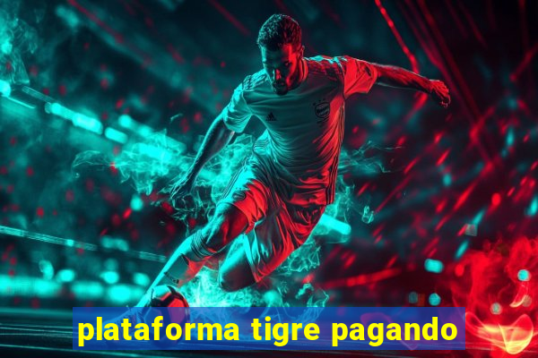 plataforma tigre pagando